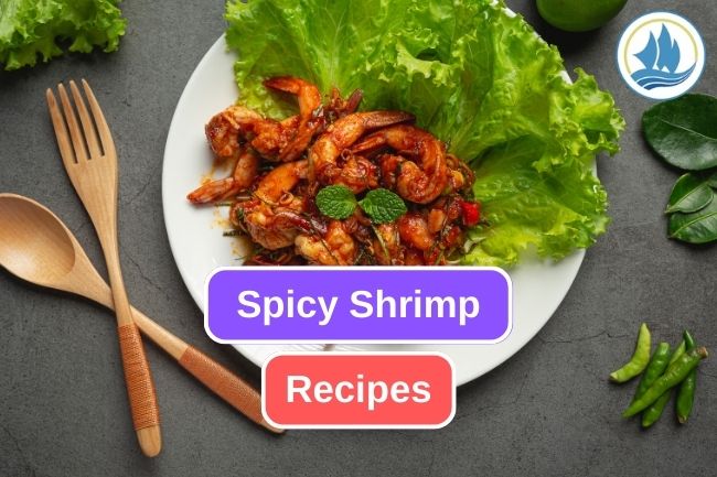 Exploring the Exquisite Flavors of Spicy Shrimp
